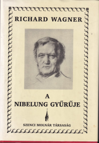 Richard Wagner - A Nibelung gyűrűje