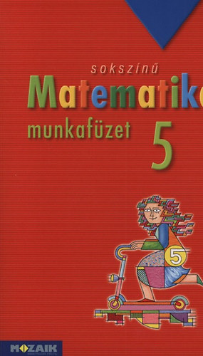 Pintr Klra, Konfr Lszl Csords Mihly - Sokszn matematika - munkafzet 5.o.