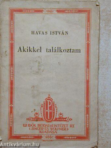 Havas Istvn - Akikkel tallkoztam
