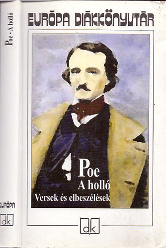 Edgar Allan Poe - A holl� (versek �s elbesz�l�sek) - Eur�pa di�kk�nyvt�r