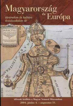 Basics Beatrix  (szerkeszt�) - Magyarorsz�g �s Eur�pa. T�rt�nelem �s kult�ra �vsz�zadokon �t.