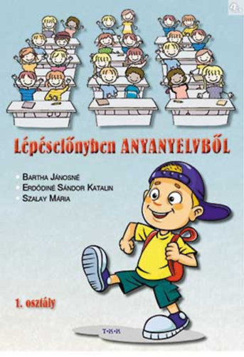 Bartha - Erdődiné - Szalay - Lépéselőnyben anyanyelvből 1. osztály 4. rész