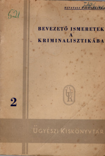 Dr. Dr. Vass Klmn Cska Ervin - Bevezet ismeretek a kriminalszitikba 2.-  bels hasznlatra