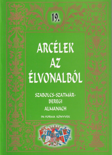 Arc�lek az �lvonalb�l - Szabolcs-Szatm�r-Beregi Almanach