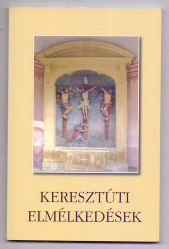 Dr. Hegyi L�szl� - Kereszt�ti elm�lked�sek
