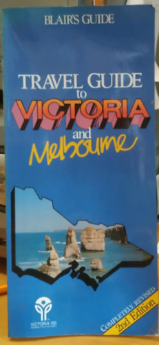 Jan Cookson  Suzanne Jacobe Blair (maps) - Blair's Travel Guide to Victoria and Melbourne (Completely Revised, Second Edition)(National Mutual)