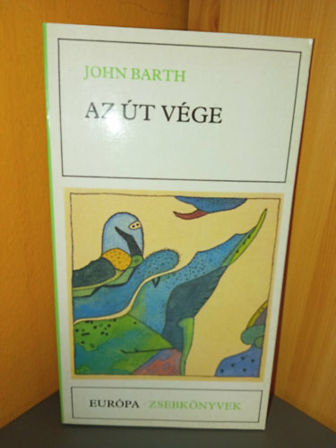 John Barth - Az út vége (The End of the Road) - Európa Zsebkönyvek 313.