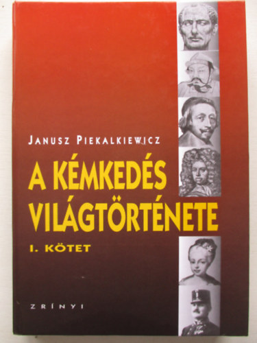 J. Piekalkiewicz - A kmkeds vilgtrtnete I.