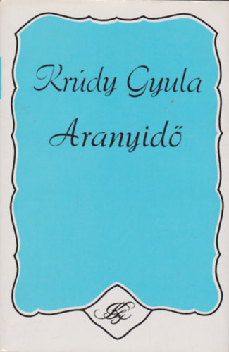 Krdy Gyula - Aranyid (Regnyek, kisregnyek)