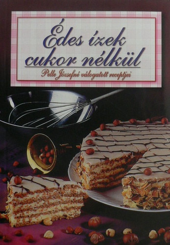 Pelle J�zsefn� - �des �zek (Pelle J�zsefn� v�logatott receptjei.