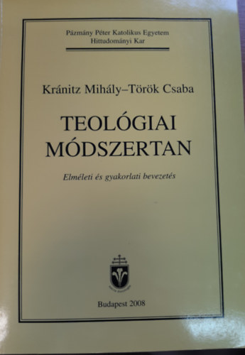 T�r�k Csaba Kr�nitz Mih�ly - Teol�giai m�dszertan