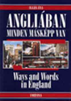 Ill�s �va - Angli�ban minden m�sk�pp van-Ways and words in England