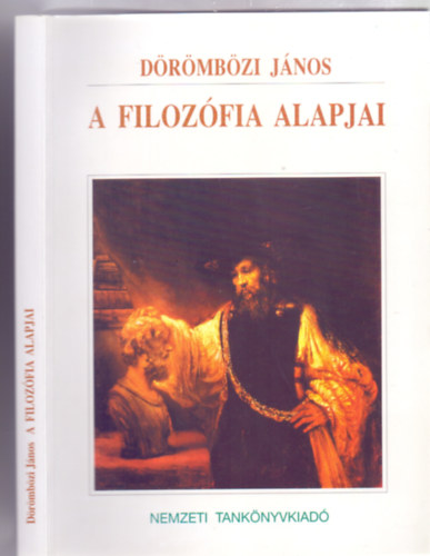 Drmbzi Jnos - A filozfia alapjai (NT-13386)