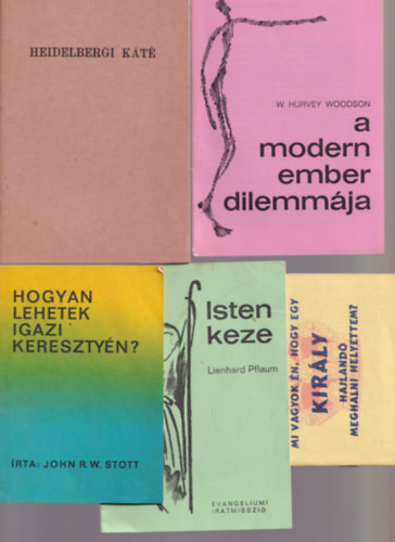 5 db Vall�si f�zet: Mi vagyok �n, hogy egy kir�ly hajland� meghalni helyettem, Hogyan lehetek igazi kereszty�n, A modern ember dilemm�ja, Heidelbergi K�t�.