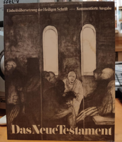 Verlag Österreichisches - Das Neue Testament - Einheitsübersetzung der Heiligen Schrift - Kommentierte Ausgabe