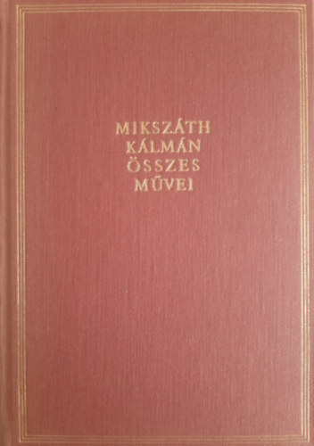 Mikszáth Kálmán - Cikkek és karcolatok III.