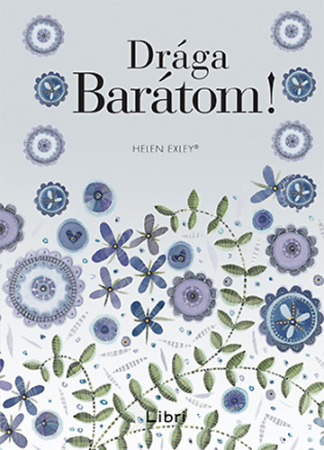 Helen Exley - Dr�ga Bar�tom!