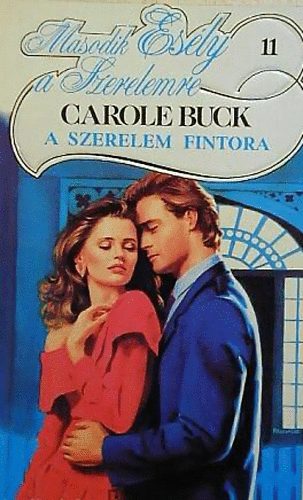 Carole Buck - A szerelem fintora