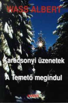 Wass Albert - Kar�csonyi �zenetek - A temet� megindul