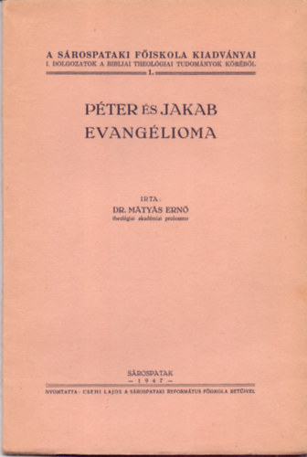 Dr. M�ty�s Ern� - P�ter �s Jakab evang�lioma