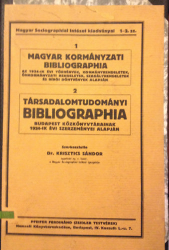 Dr. Krisztics S�ndor - T�rsadalomtudom�nyi bibliographia Budapest k�zk�nyvt�rainak 1924-ik �vi szerzem�nyei alapj�n