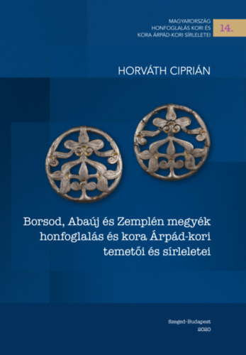 Borsod, Abaj s Zempln megyk honfoglals s kora rpd-kori temeti s srleletei