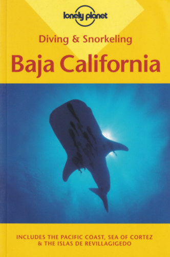 Walt Peterson - Lonely Planet Diving & Snorkeling Baja California