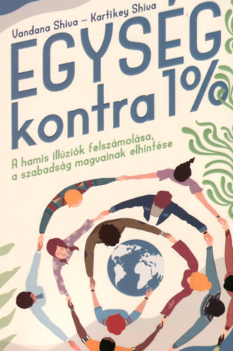 Vandana Shiva - Egysg kontra 1%