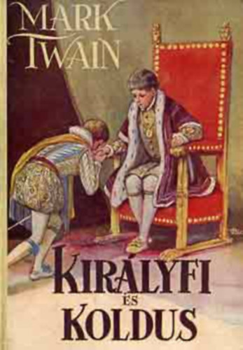 Mark Twain - Koldus �s kir�lyfi