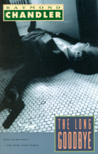 Raymond Chandler - The Long  Goodbye