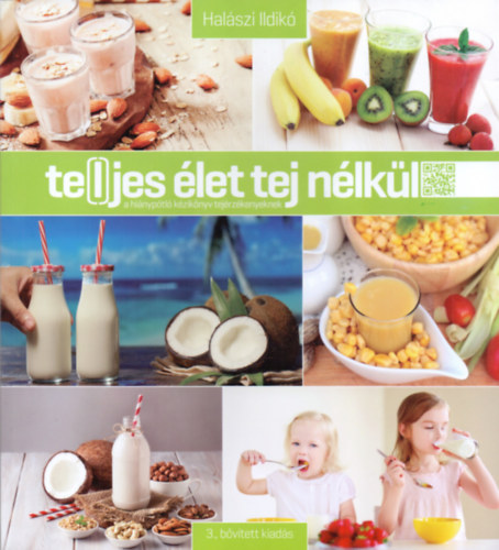 Hal�szi Ildik� - Te(l)jes �let tej n�lk�l