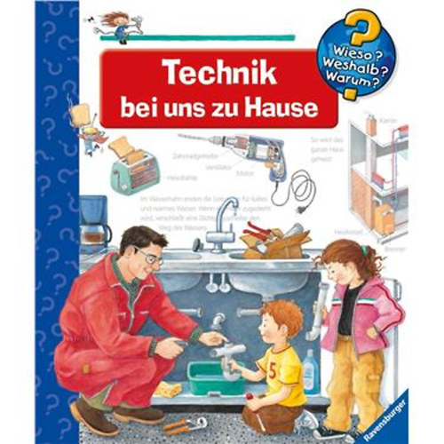 Ulrike Holzwarth-Raether - Wieso? Weshalb? Warum? Technik bei uns zu Hause. - Mirt? Hogyan? Mire val? Technolgia az otthonainkban - Nmet nyelv ifjsgi ismeretterjeszt