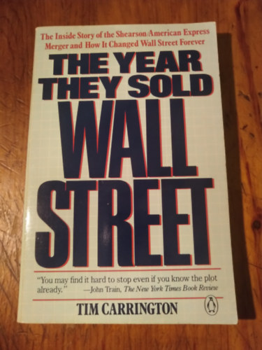 Tim Carrington - The year they sold Wall Street