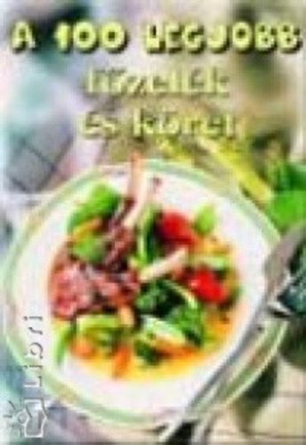 Bártfai László Bogos Katalin - A 100 legjobb főzelék és köret