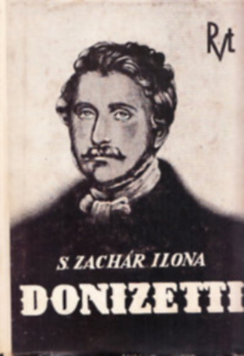 S Zachr Ilona - Donizetti - egy nagy zeneklt lete