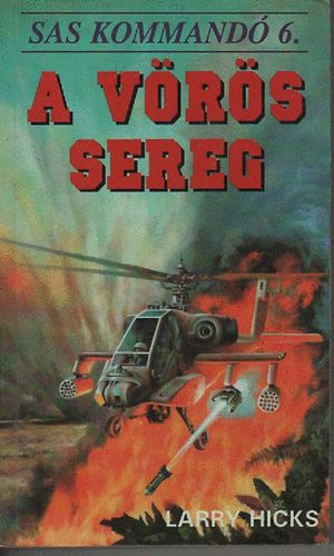 Larry Hicks - A v�r�s sereg (Sas Kommand� 6.)