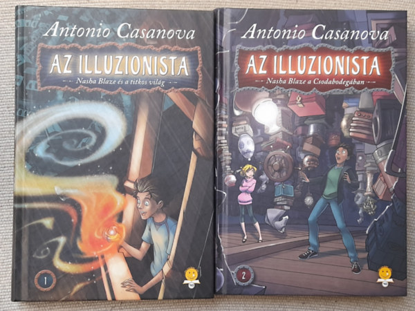 Antonio Casanova - Az illuzionista - Nasha Blaze �s a titkos vil�g +  Az illuzionista 2. - Nasha Blaze a Csodabodeg�ban