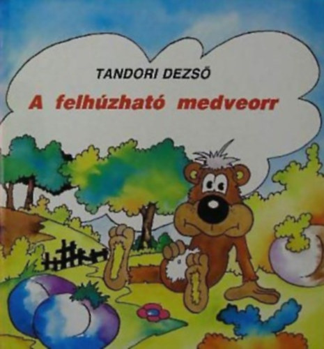 Tandori Dezs - A felhzhat medveorr