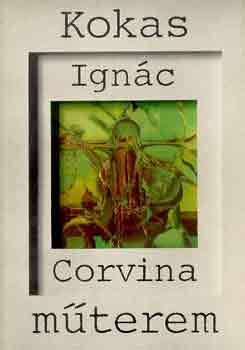 R�zsa Gyula - Kokas Ign�c (Corvina m�terem)
