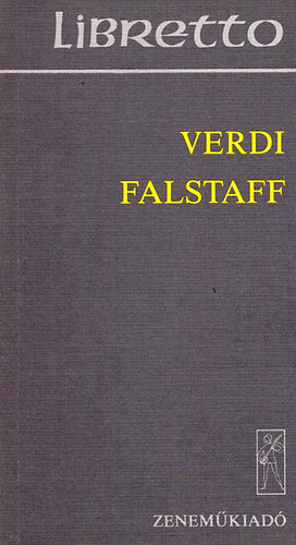 Verdi - Falstaff (Szövegkönyv)
