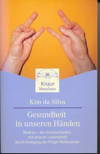 Kim da Silva - Gesundheit in unseren H�nden