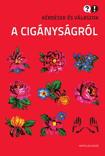 Szuhay P�ter - K�rd�sek �s v�laszok a cig�nys�gr�l