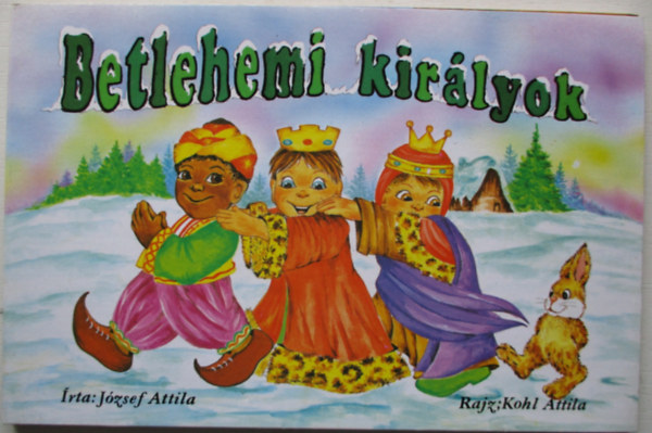 J�zsef Attila - Betlehemi kir�lyok