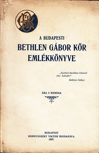 A budapesti Bethlen Gábor Kör emlékkönyve