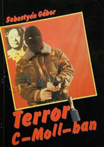 Sebestyén Gábor - Terror c-Moll-ban