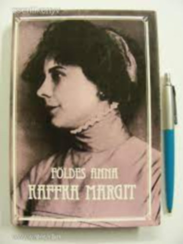 F�ldes Anna - Kafka Margit p�lyak�p