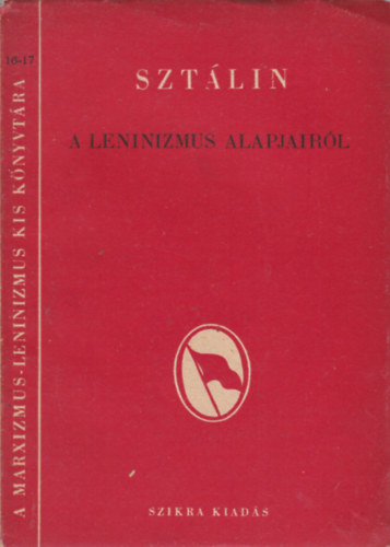 Sztlin - A leninizmus alapjai