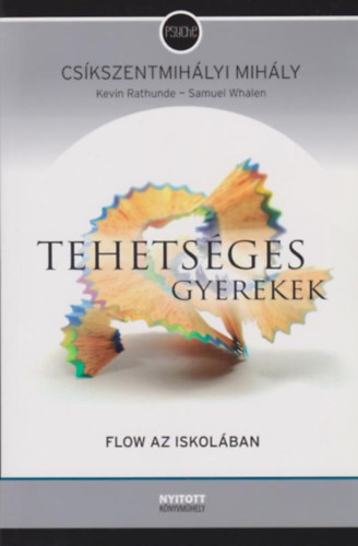 Cskszentmihlyi Mihly - Tehetsges gyerekek