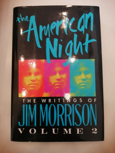 Jim Morrison - The American Night - The Writings of Jim Morrison Volume 2