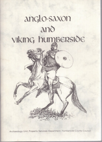 Nincs feltüntetve - Anglo-saxon and viking humberside